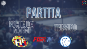 Forte dei Marmi vs Trissino - Coppa Italia (Partita Integrale)