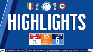Highlights – Grosseto vs Trissino (Gara 4 - Semifinali - Playoff Serie A1)