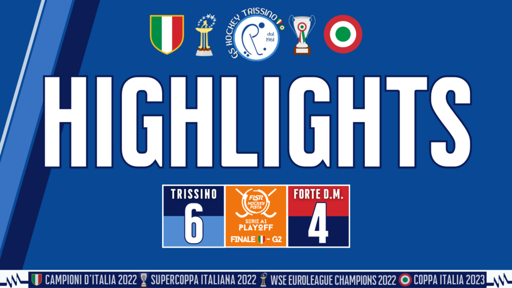 Highlights – Trissino vs Forte (Gara 2 - Finale - Playoff Serie A1)