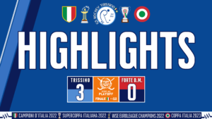 Highlights – Trissino vs Forte (Gara 3 - Finale - Playoff Serie A1)